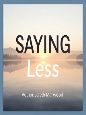 cover image of SAYING Less